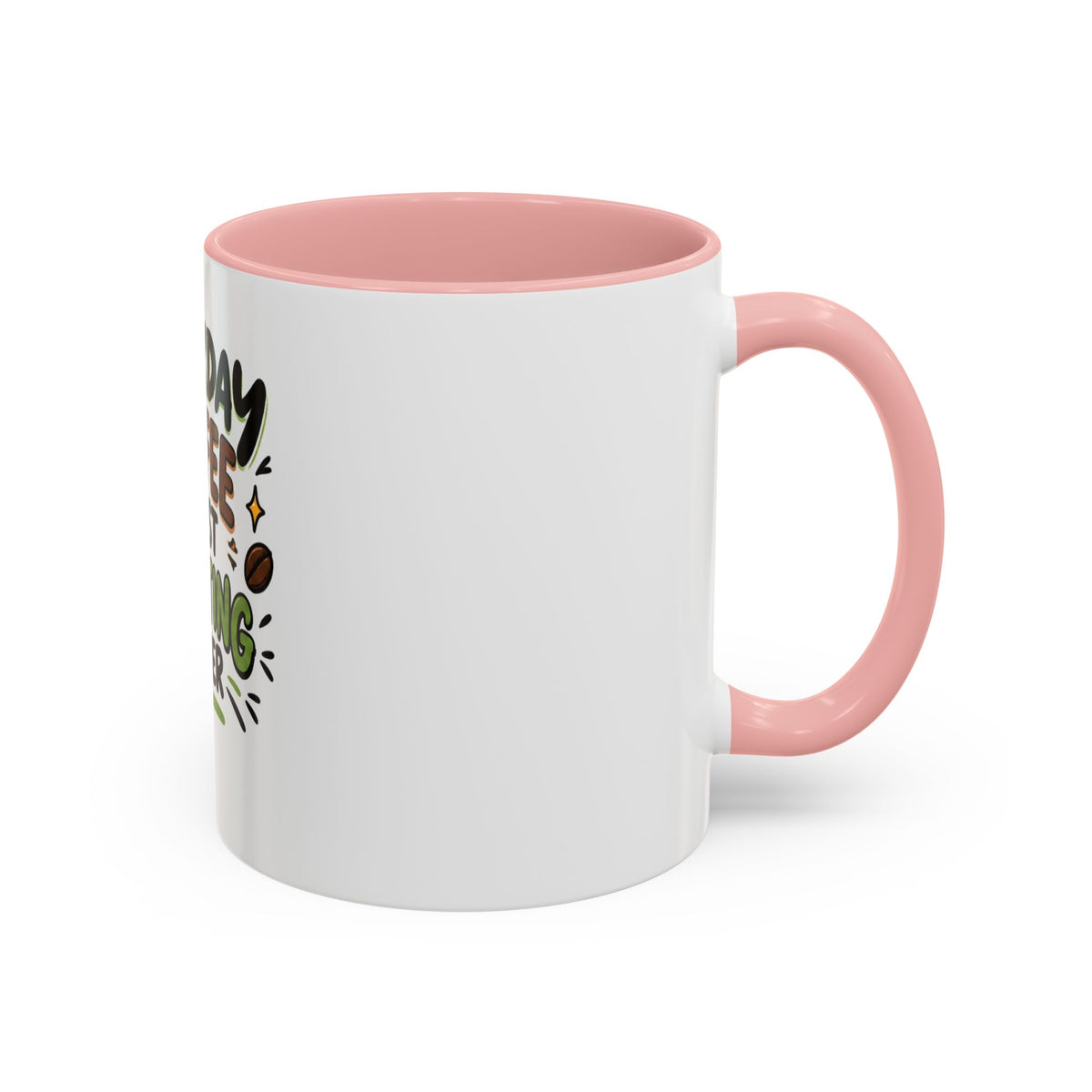 Saturday Coffee First Adulting Later Mug | Accent Coffee Mug