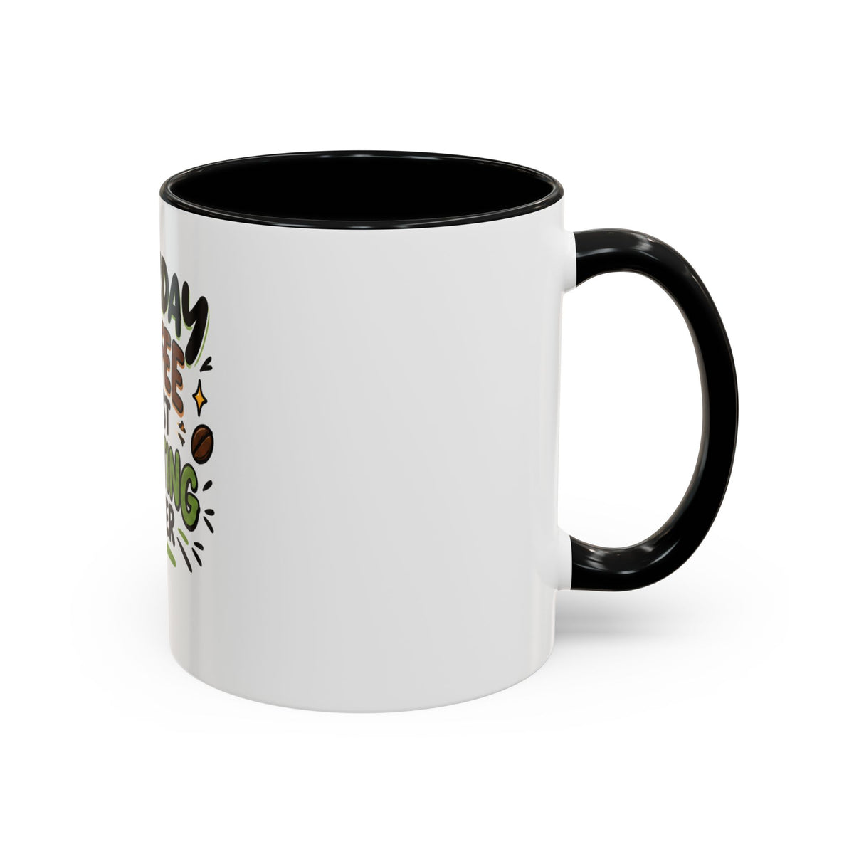 Saturday Coffee First Adulting Later Mug | Accent Coffee Mug