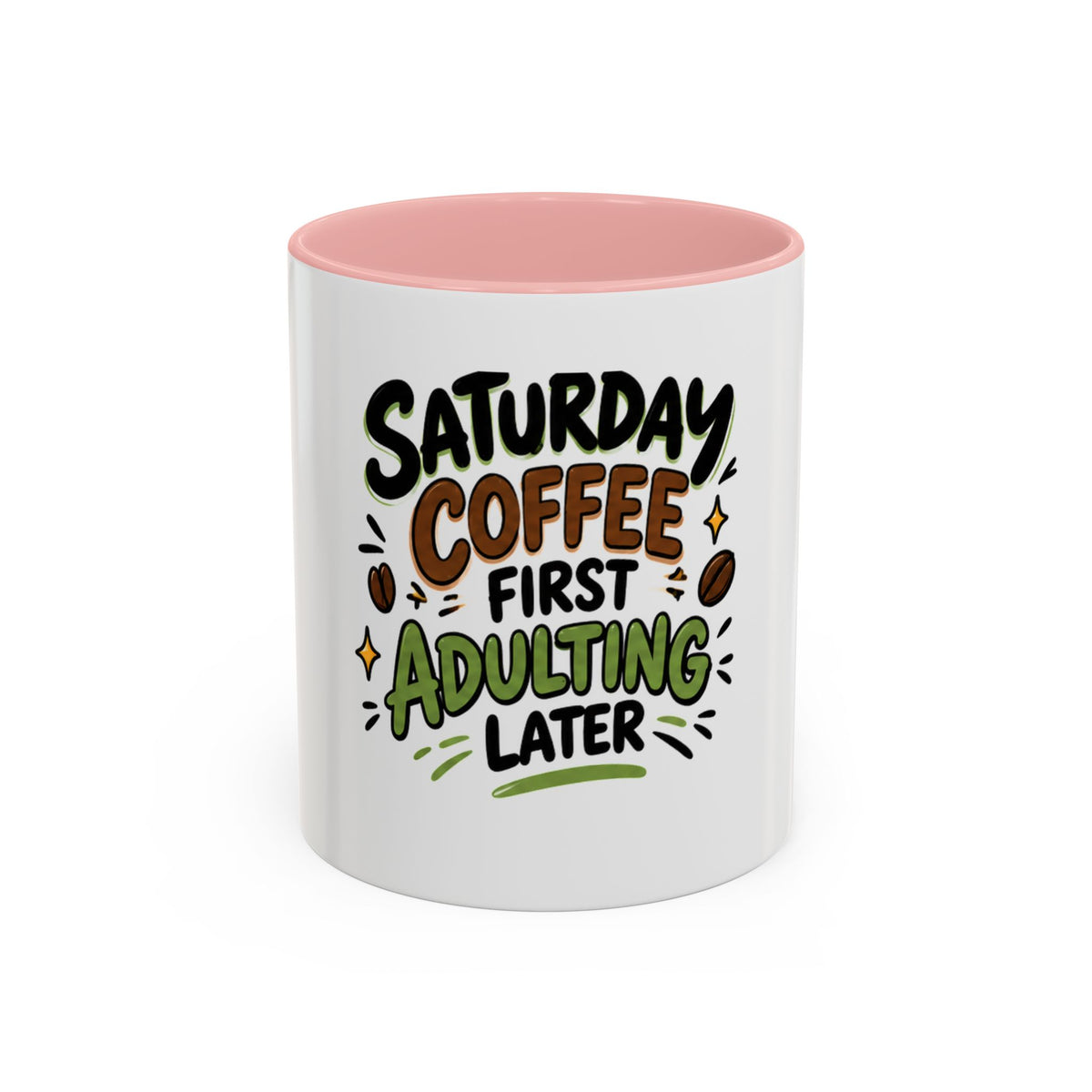 Saturday Coffee First Adulting Later Mug | Accent Coffee Mug