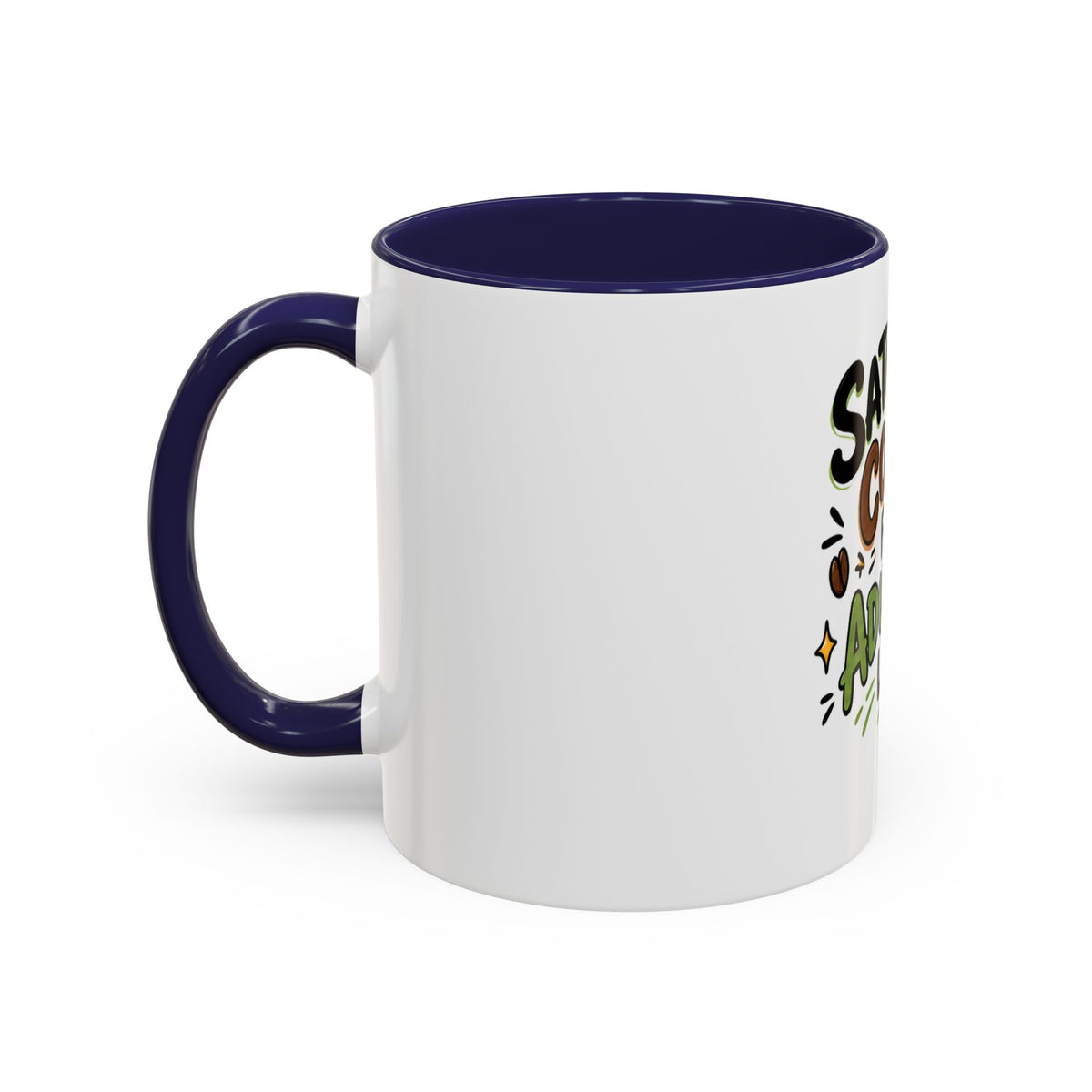Saturday Coffee First Adulting Later Mug | Accent Coffee Mug