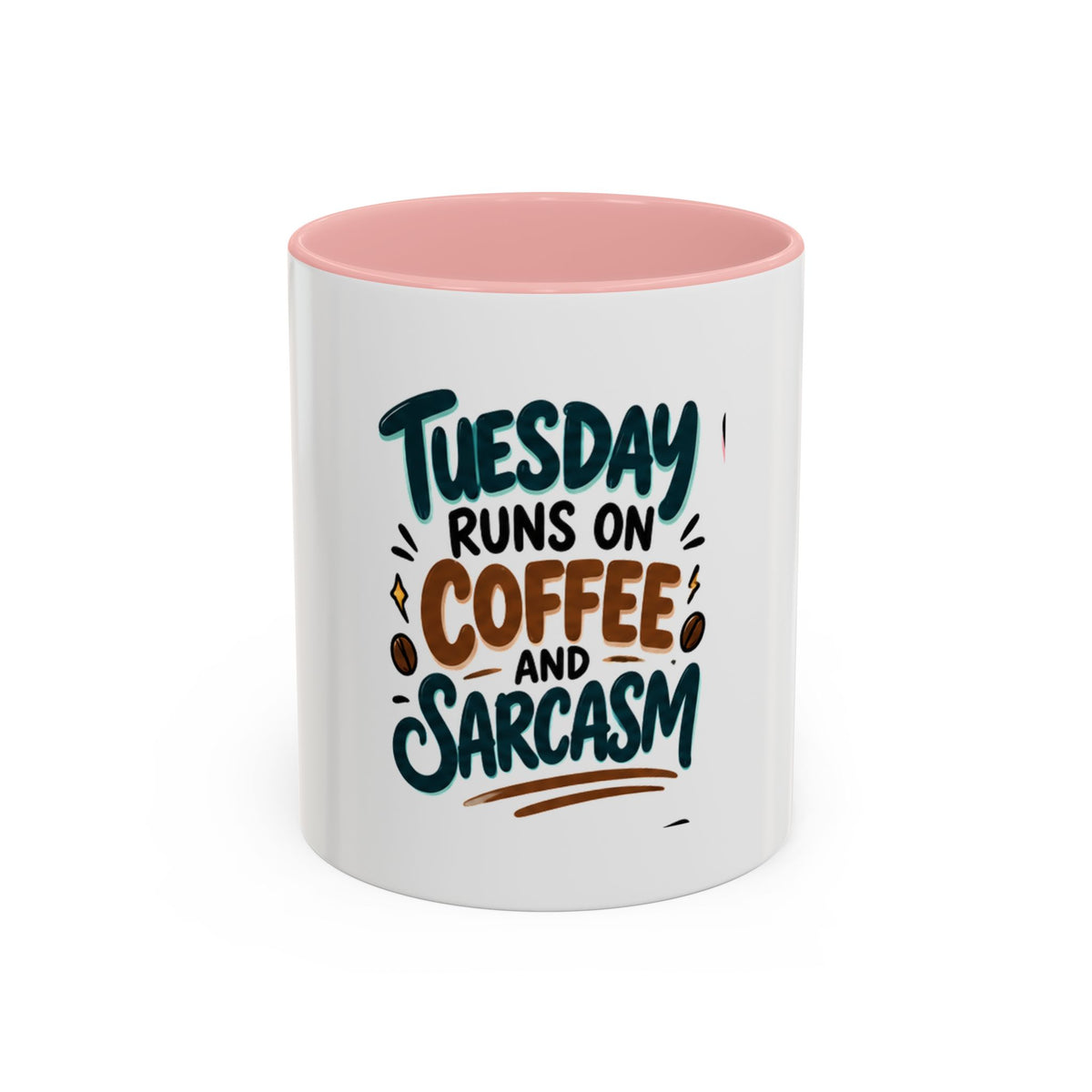 Tuesday Runs On Coffee And Sarcasm Mug | Accent Coffee Mug