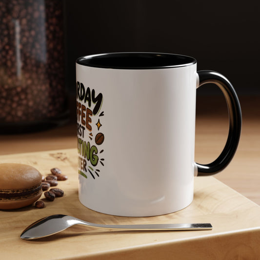 Saturday Coffee First Adulting Later Mug | Accent Coffee Mug