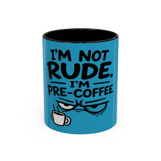 I'm Not Rude I'm Pre-Coffee Mug, Grumpy Coffee Face