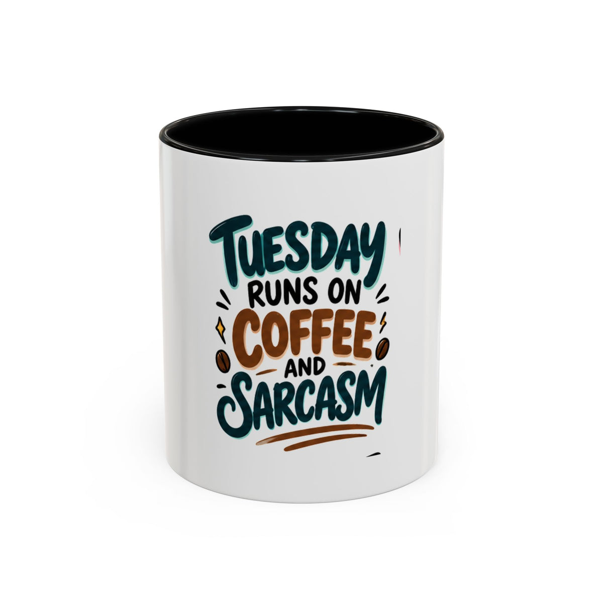 Tuesday Runs On Coffee And Sarcasm Mug | Accent Coffee Mug