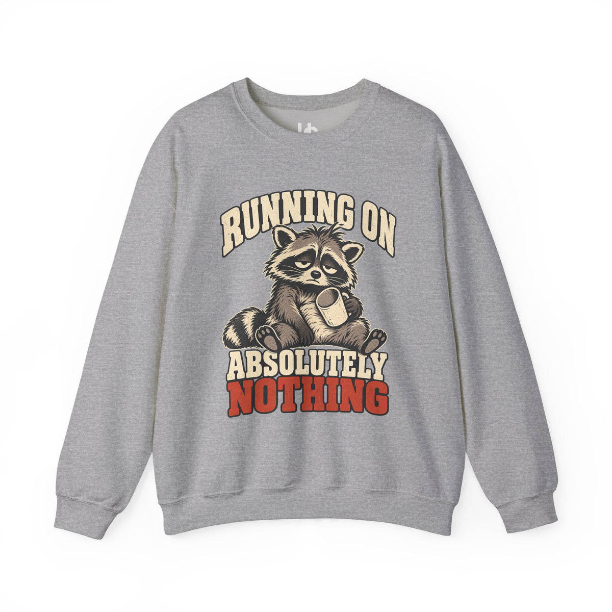 Funny Raccoon Sweatshirt, Running on Absolutely Nothing, Unisex Heavy Blend Crewneck