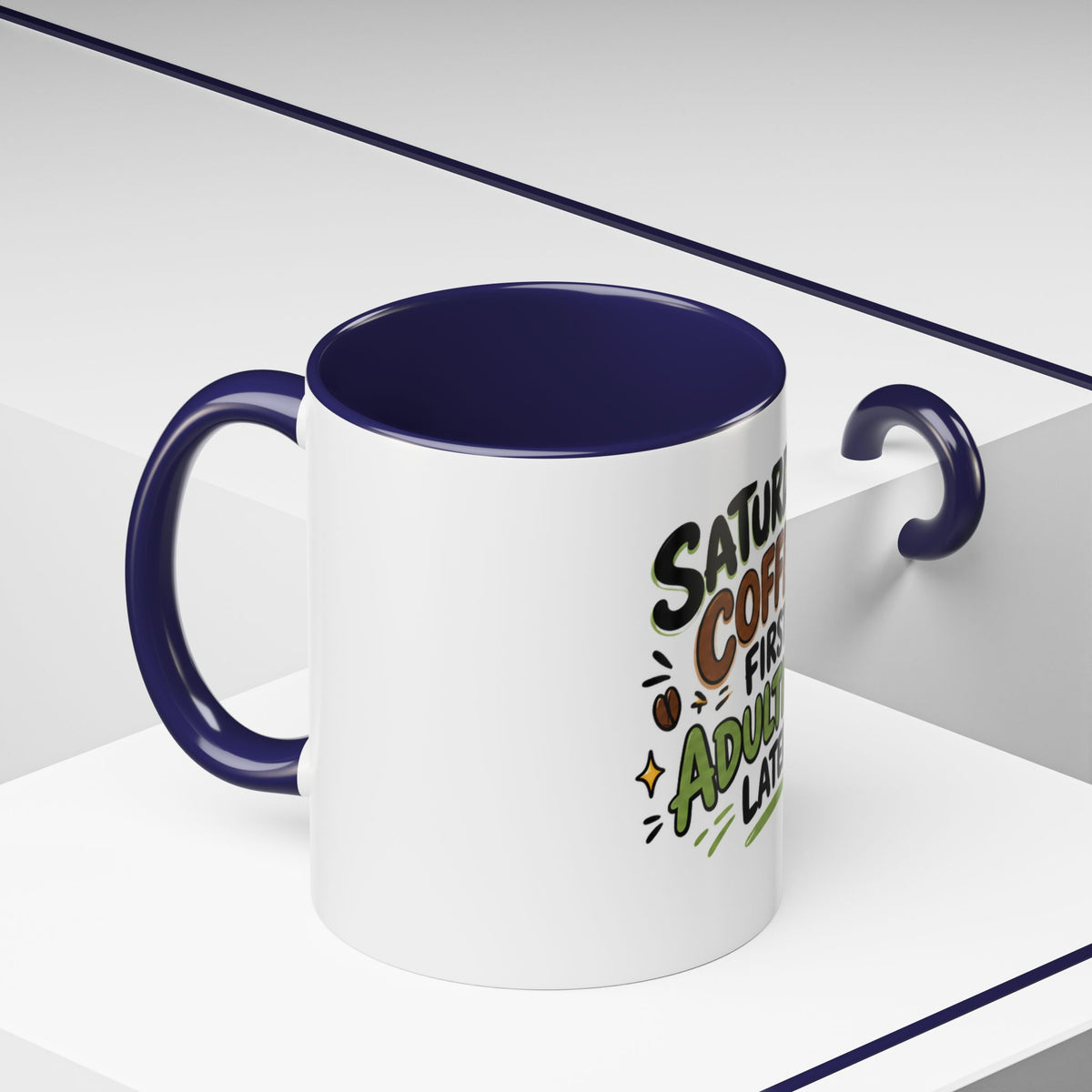 Saturday Coffee First Adulting Later Mug | Accent Coffee Mug