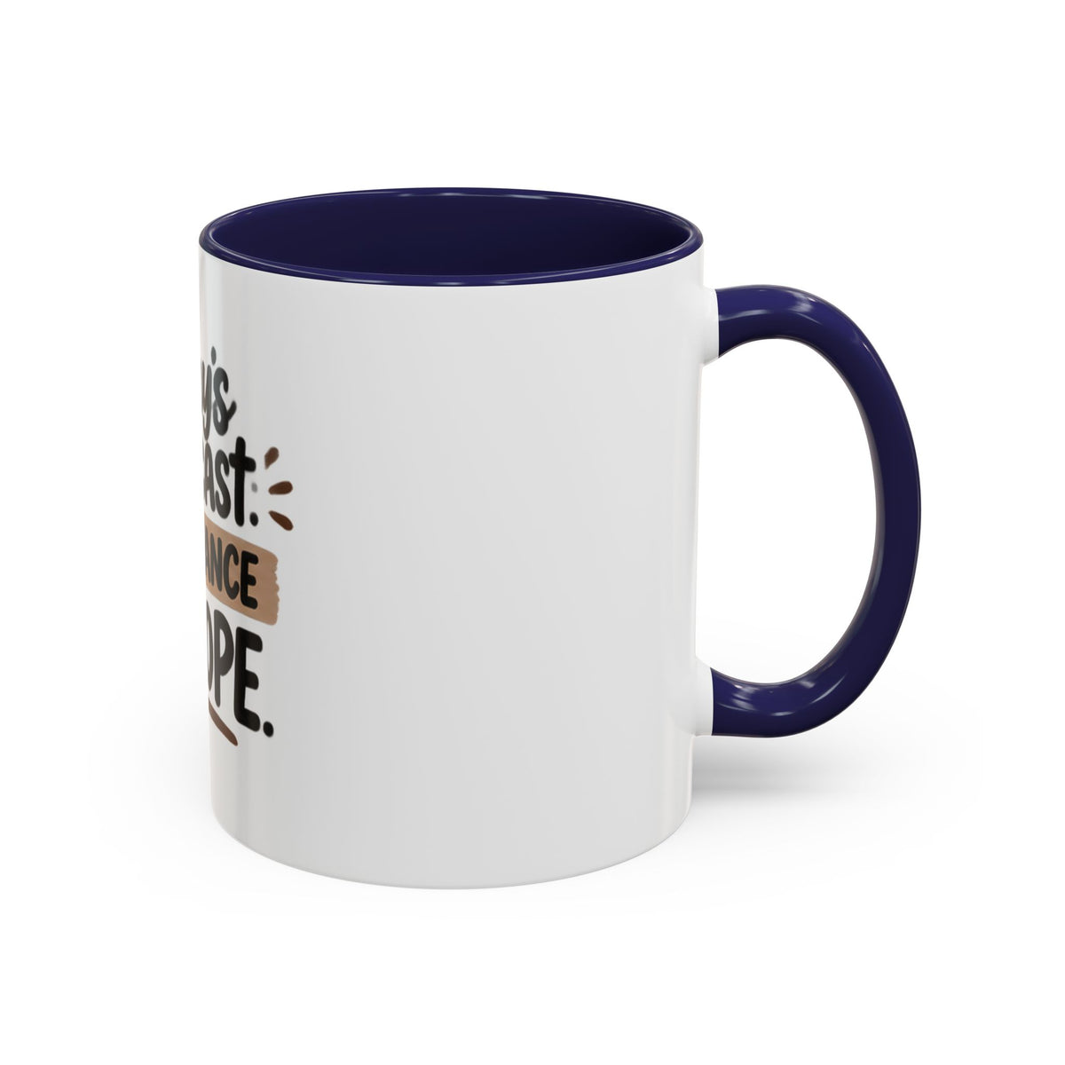 99% Chance of Nope Coffee Mug | Accent Ceramic Mug 11oz 15oz