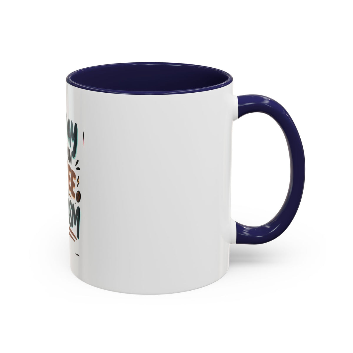 Tuesday Runs On Coffee And Sarcasm Mug | Accent Coffee Mug