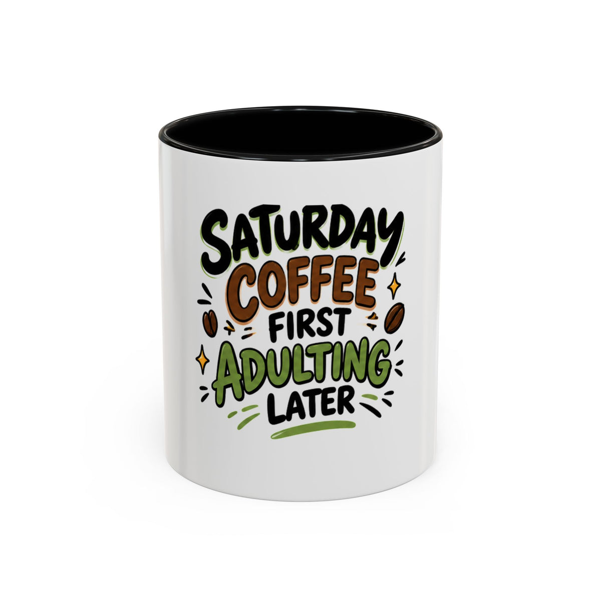 Saturday Coffee First Adulting Later Mug | Accent Coffee Mug