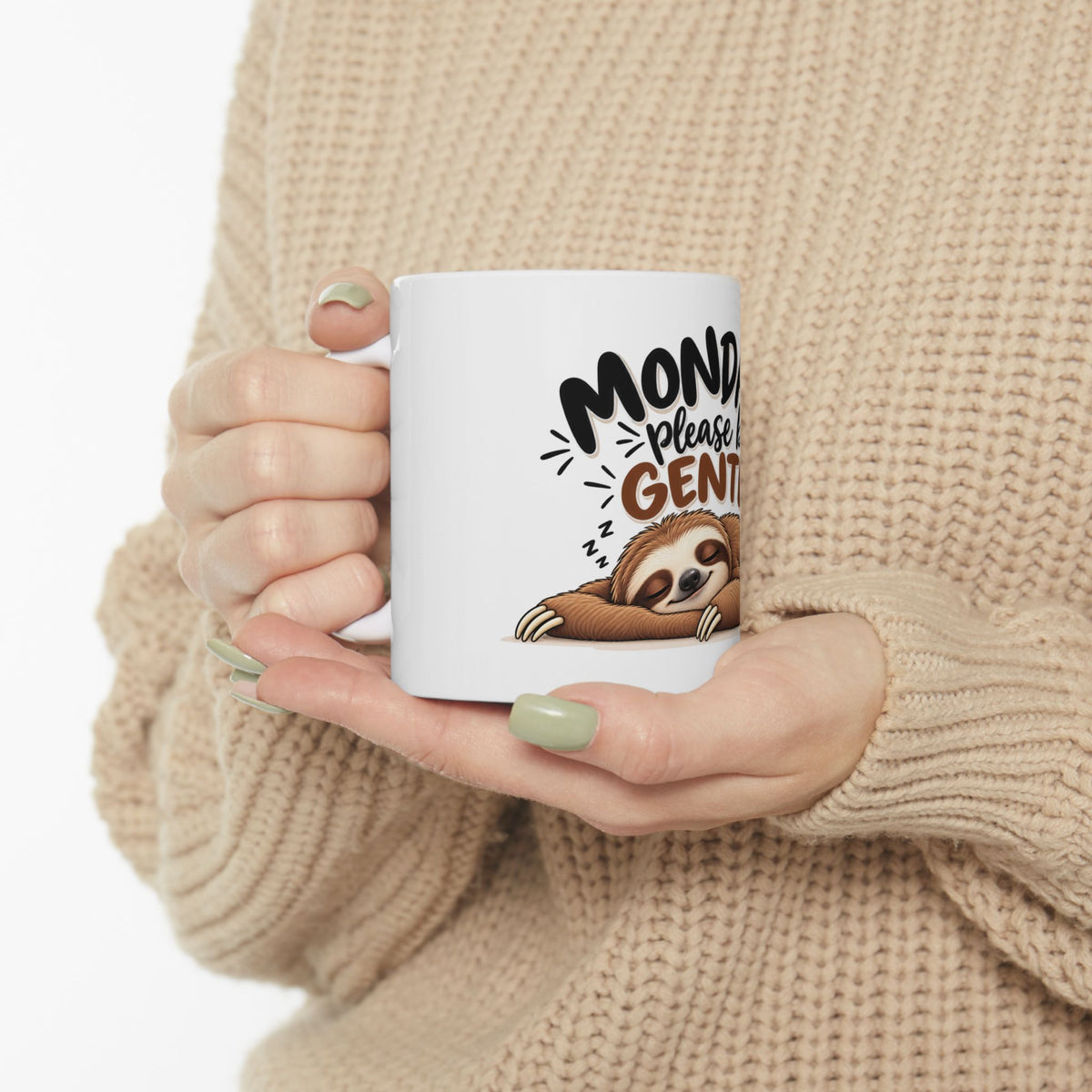 Monday Please Be Gentle sloth mug | sleepy sloth coffee mug