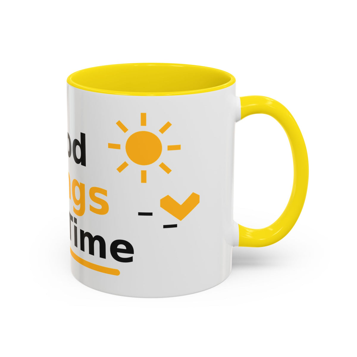 Good Things Take Time Inspirational Coffee Mug